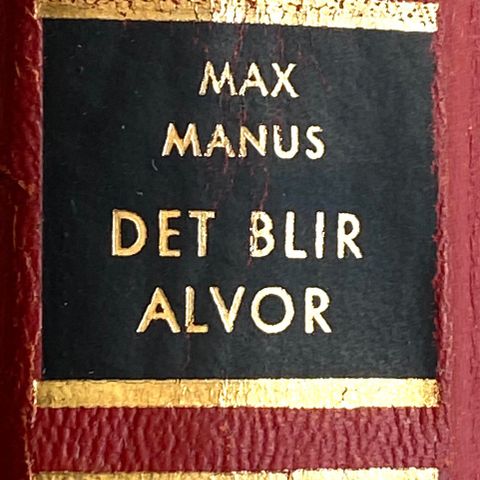 Max Manus: «Det blir alvor»