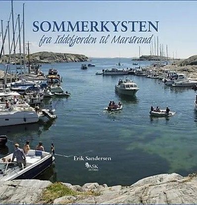 Sommerkysten - fra Iddefjorden til Marstrand Av Erik Sandersen, Ask