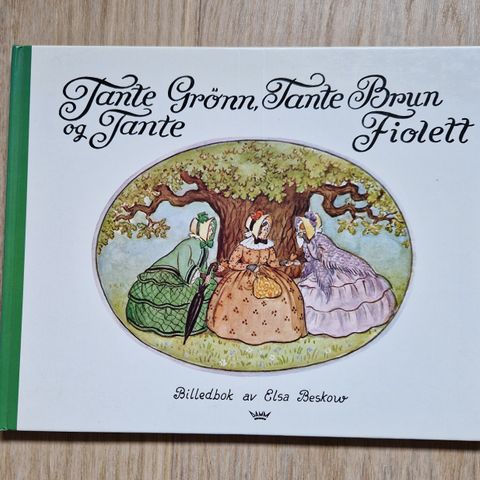 Barnebok - Tante grønn, tante brun og tante fiolett (Elsa Beskow)