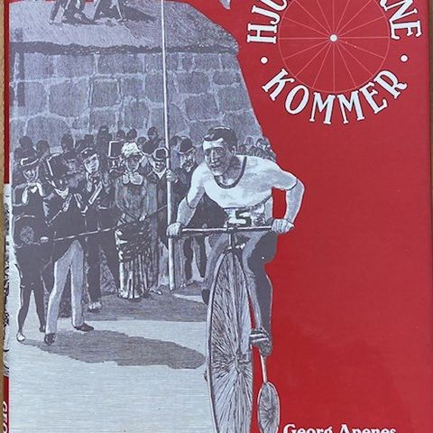 Sykkel historie - Georg Apenes "Hjulrytterne kommer" Cappelen 1993