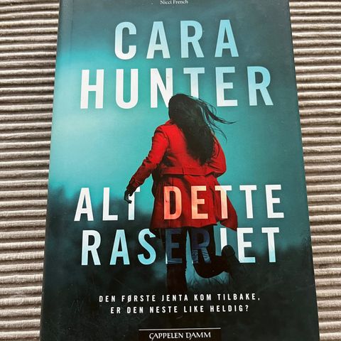 Innbundet bok «Alt dette raseriet» Cara Hunter