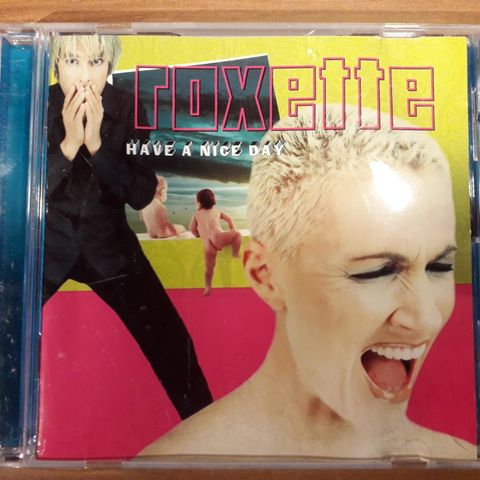 "Have a nice day" (1999) Roxette CD