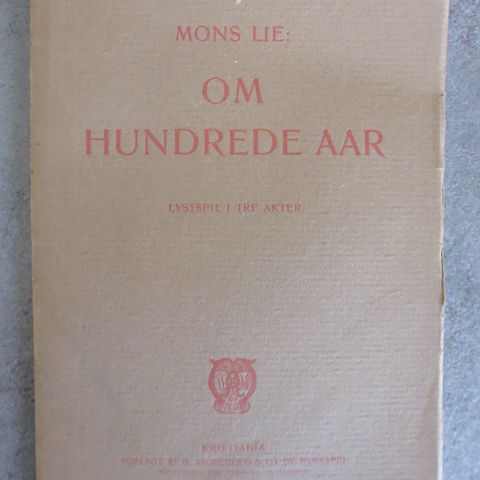 Mons Lie: Om hundrede Aar.