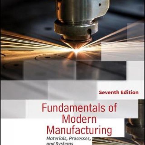 Fundamentals of Modern Manufacturing