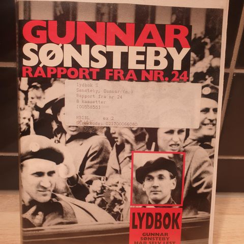 Gunnar Sønsteby - Rapport fra nr 24 lydbok selges kr 400,-