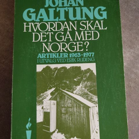 Johan Galtung - Hvordan skal det gå med Norge