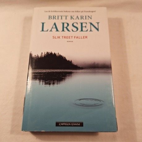 Slik treet faller – Britt Karin Larsen