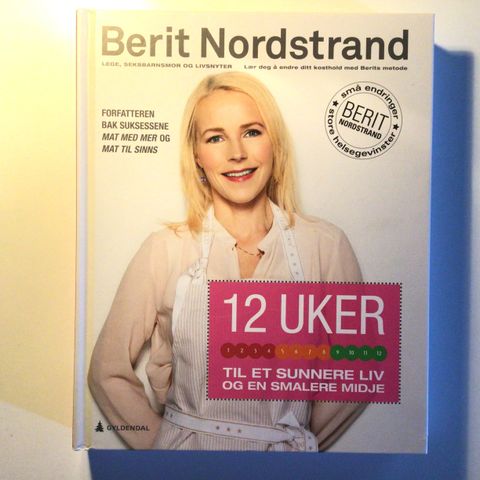 Bok - 12 Uker Til Et Sunnere Liv Og En Smalere Midje av Berit Nordstrand
