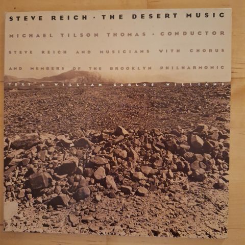 Steve Reich----The desert music.