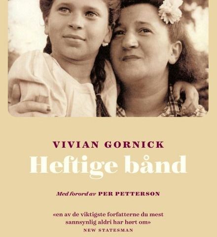 Heftige bånd. Vivian Gornick