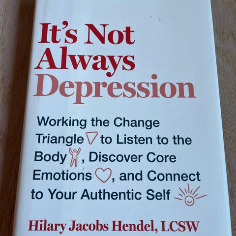 It’s Not Always Depression (foreword by Diana Fosha)