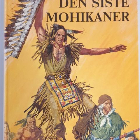 James F. Cooper - Den siste Mohikaner