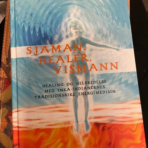 "Sjaman, healer, vismann" av Alberto Villoldo