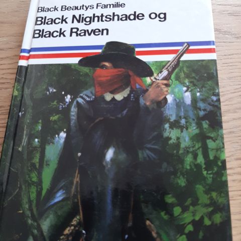 Black Nightshade og Black Raven.