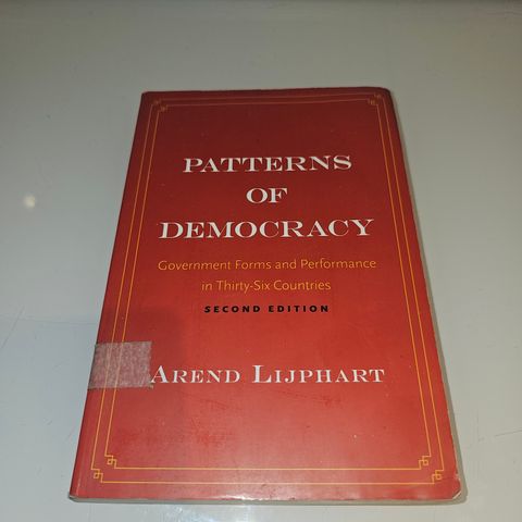 Patterns of Democracy. Arend Lijphart