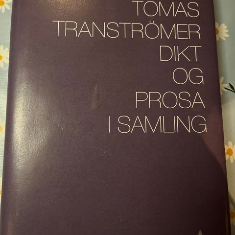 Tomas Tranströmer - Dikt og prosa i samling