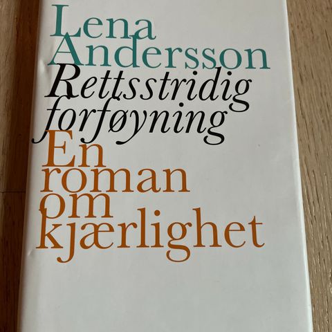 Lena Andersson - Rettsstridig forføyning