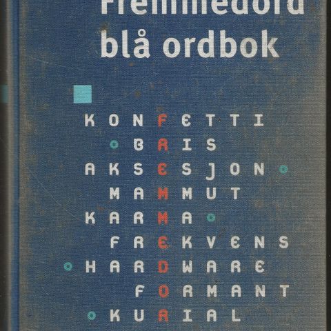 Fremmedord blå ordbok - Kunnskapsforlaget 2005 - slitt i perm