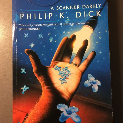 A scanner darkly - Philip K. Dick