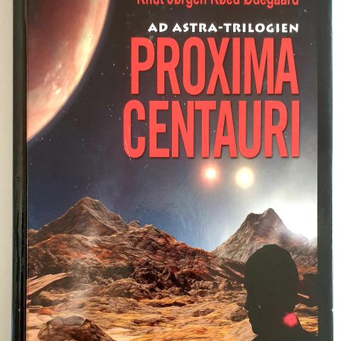 Proxima Centauri      Ad astra-trilogien 2  Signert