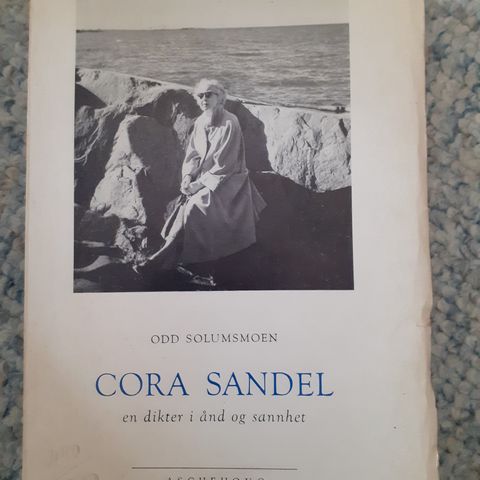 Odd Solumsmoen: Cora Sandel - en dikter i ånd og sannhet