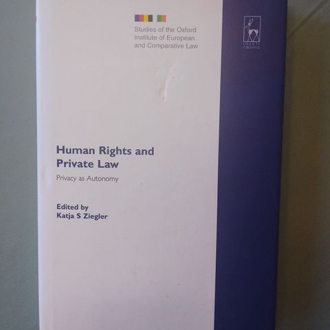 Human Rights and Private Law. Privacy as Autonomy