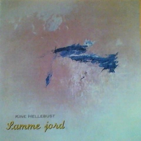 Kine Hellebust - Samme Jord CD