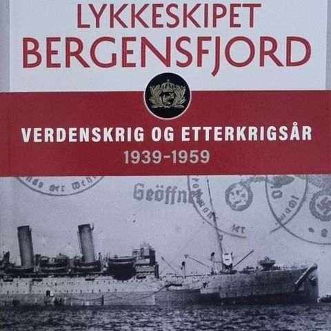 Lykkeskipet Bergensfjord, av Geir Hestmark