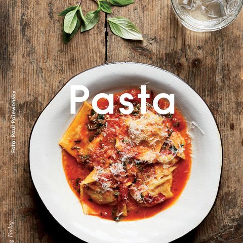 kokebok: Pasta - ekte italiensk håndverk