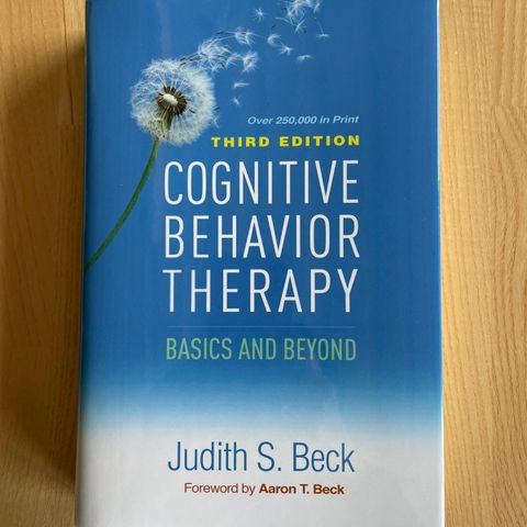 Cognitive Behavior Therapy, Third Edition - Basics and Beyond