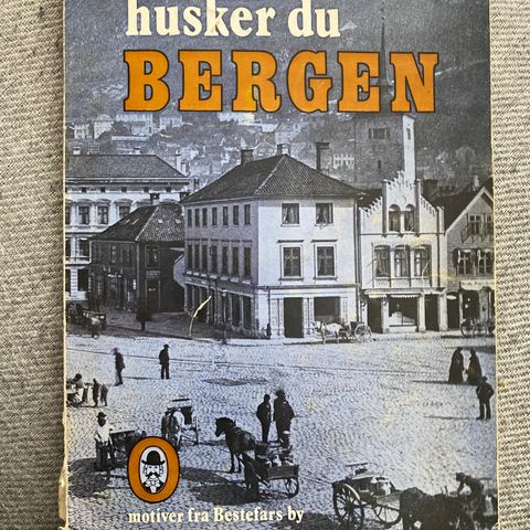 HUSKER DU BERGEN - Motiver fra bestefars by