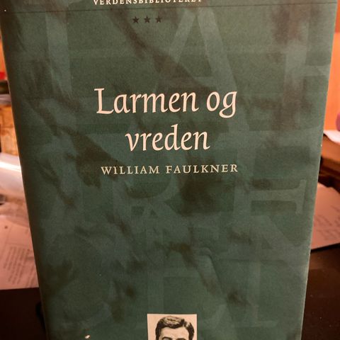 William Faulkner - Larmen og vreden