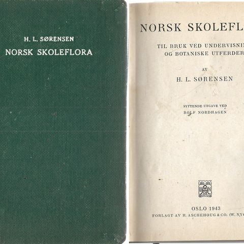 H. L. Sørensen: Norsk skoleflora   - syttende utgave  - Aschehoug 1943