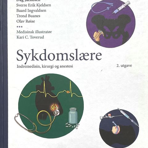 SYKDOMSLÆRE - Indremedisin, kirurgi og anestesi  (2. utgave 4. opplag 2012)