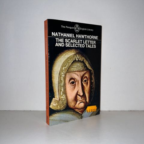 The Scarlet Letter and Selected Tales - Nathaniel Hawthorne. 1981