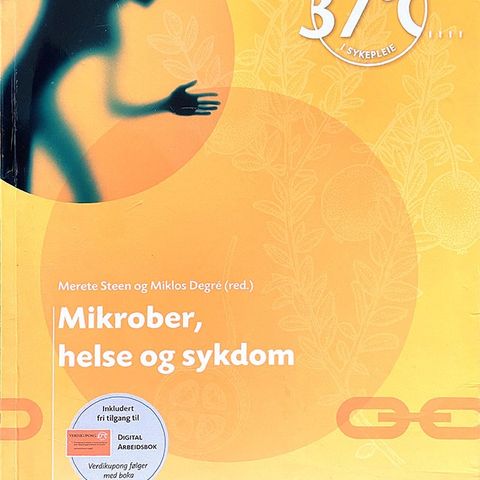 Mikrober, helse og sykdom - Merete Steen og Miklos Degré