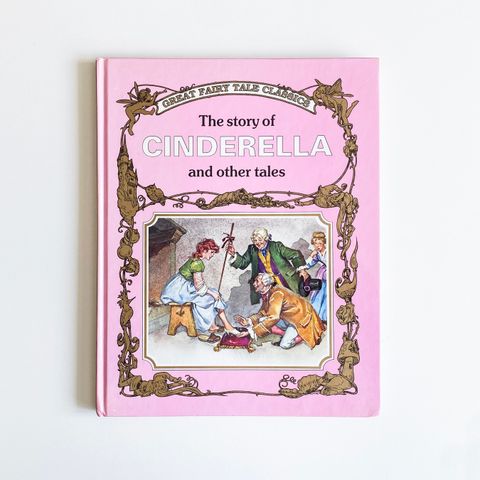 The story of Cinderella and other tales