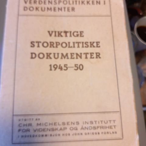 VIKTIGE STORPOLITISKE DOKUMENTER 1945 - 50.