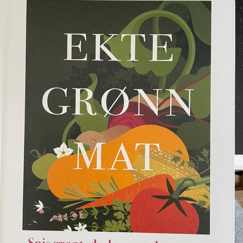 Bok: Ekte Grønn Mat, Andreas Viestad (2023)