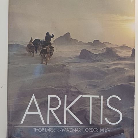 Arktis  Av  Larsen, Thor og Magnar Norderhaug