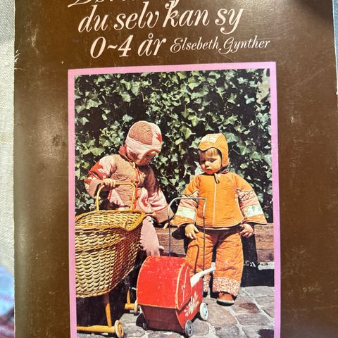VINTAGE MØNSTERBOK «BØRNETØJ DU KAN SELV SY» 0-4 ÅR / FRA 1980