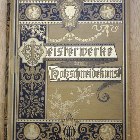 Tyskland - Meisterwerke der Holzschneidekunst - bok utgitt Leipzig 1879