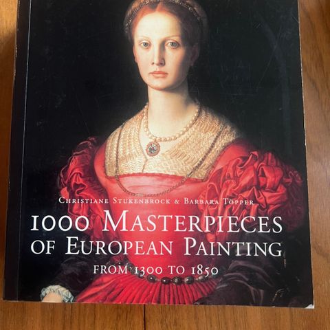 1000 Masterpieces of European painting- from 1300 to 1850