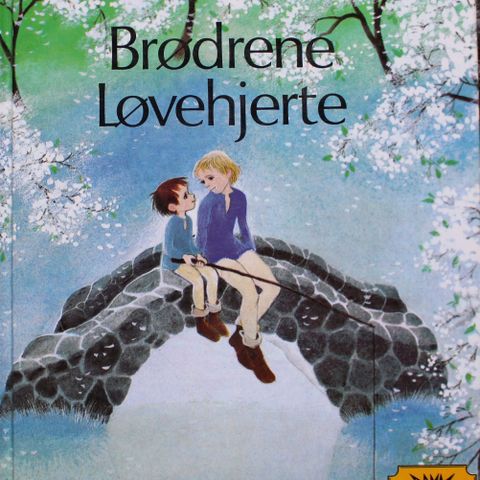 Brødrene Løvehjerte av Astrid Lindgren.