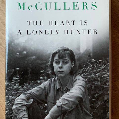 The Heart is a Lonely Hunter – Carson McCullers