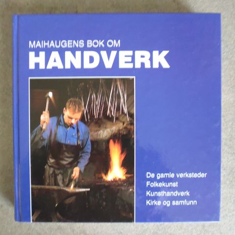 Tord Buggeland: Maihaugens bok om handverk.