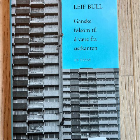 Ganske følsom til å være fra østkanten - Leif Bull