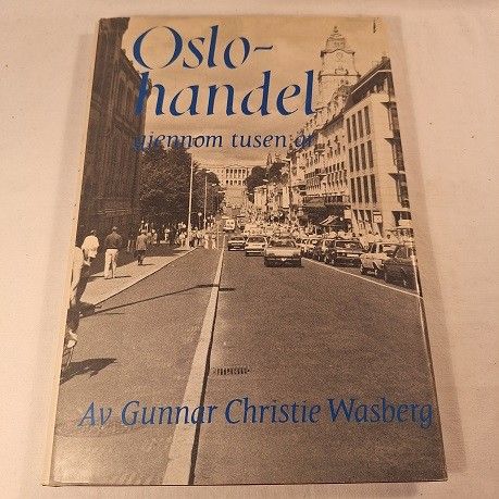 Oslo-handel gjennom tusen år – Gunnar Christie Wasberg