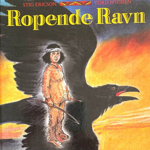 Stig Ericson / Tord Nygren: "Ropende Ravn". Barne- og ungdomsbok