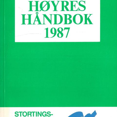 Høyres håndbok 1987   - Stortingssesjonen 1986-1987